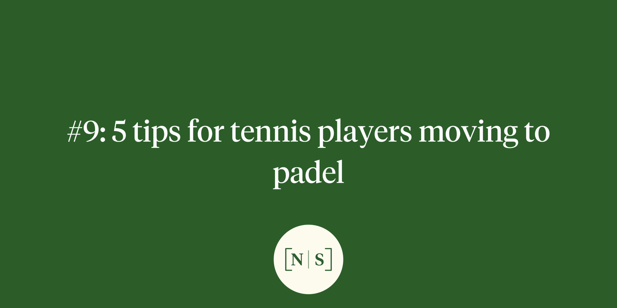 Top 5 tips for tennis players moving to padel